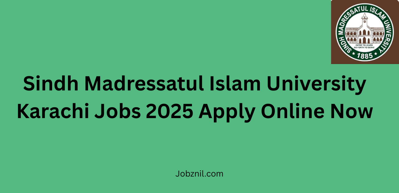 Sindh Madressatul Islam University Karachi Jobs 2025