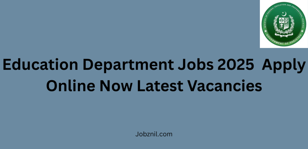 Education Department Jobs 2025